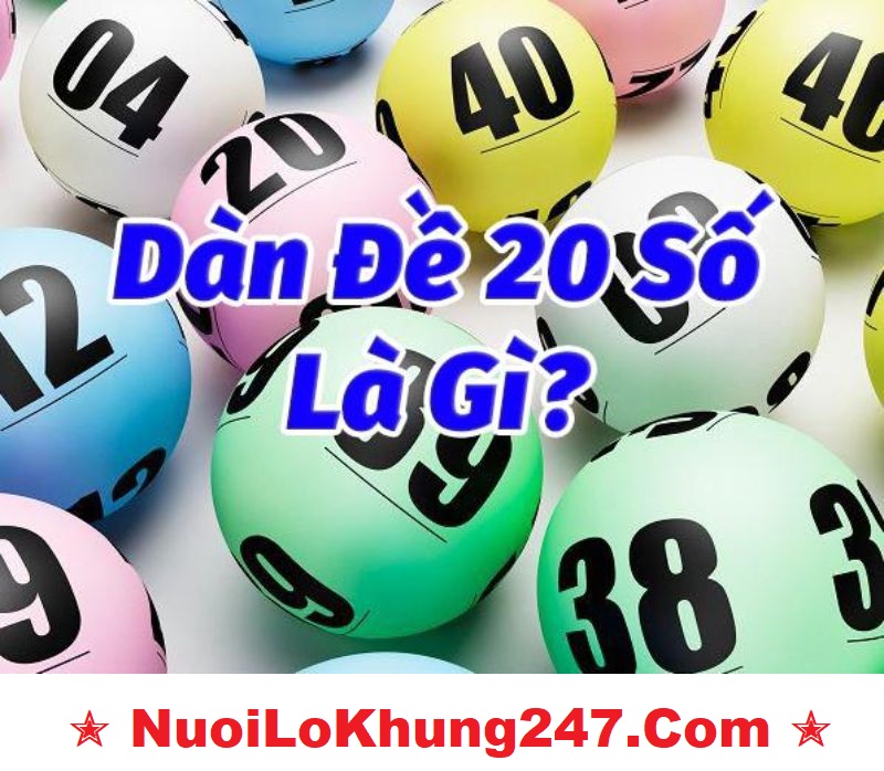 Soi cầu dàn đề 20 số