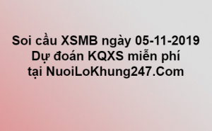 Soi cầu XSMB ngày 05–11–2019