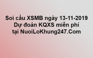 Soi cầu XSMB ngày 13-11-2019