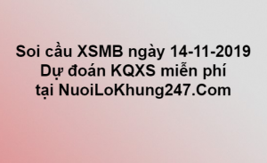 Soi cầu XSMB ngày 14-11-2019