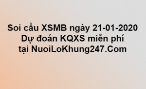 Soi cầu XSMB ngày 21–01–2020