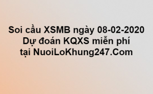 Soi cầu XSMB ngày 08–02–2020