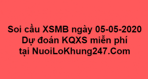 Soi cầu XSMB ngày 05–05–2020