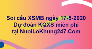 Soi cầu XSMB ngày 17–05–2020