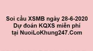 Soi cầu XSMB ngày 28–06–2020