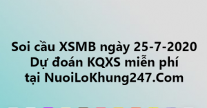 Soi cầu XSMB ngày 25–07–2020