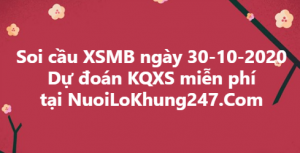 Soi cầu XSMB ngày 30–10–2020