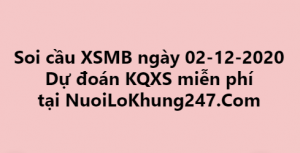 Soi cầu XSMB ngày 02–12–2020