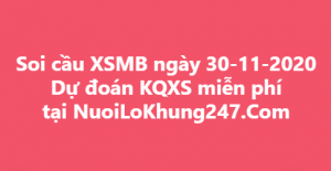 Soi cầu XSMB ngày 30–11–2020