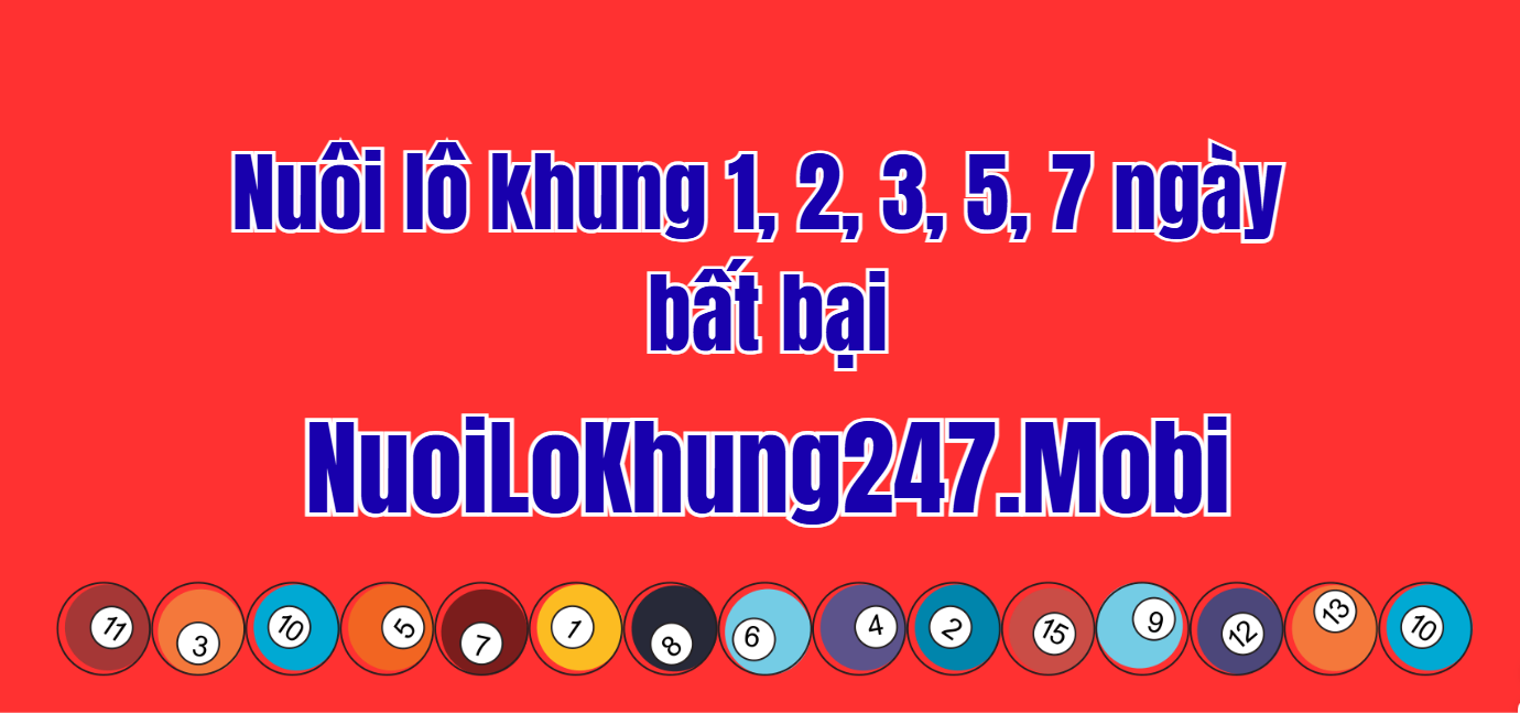 nuôi lô khung 1, 2, 3, 5, 7 miễn phí